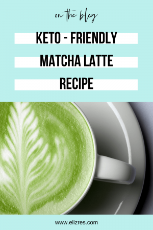 Elizabeth - Keto Matcha Latte